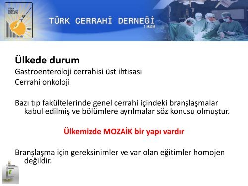 Genel cerrahide yan dallar Avrupa Perspektifi - Prof.Dr.Fatih AĞALAR