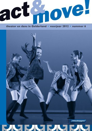 theater en dans in Gelderland • voorjaar 2012 • nummer 6 - KCG