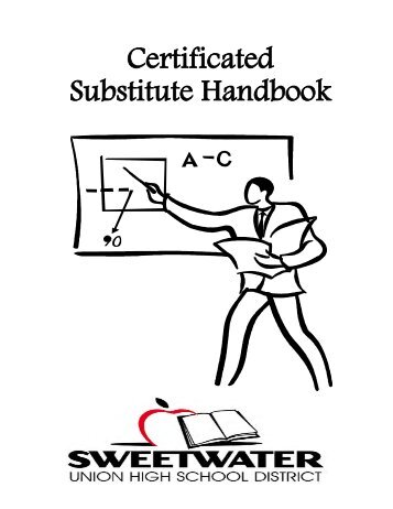 Certificated Substitute Handbook - Sweetwater Union High School ...