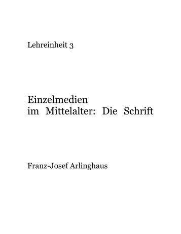 Einzelmedien im Mittelalter: Die Schrift - Prof. Dr. Franz-Josef ...