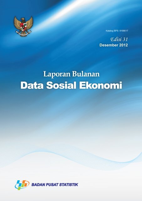 Laporan Bulanan Data Sosial Ekonomi Desember 2012