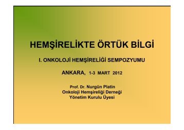 HEMŞİRELİKTE ÖRTÜK BİLGİ - Onkoloji Hemşireliği Derneği