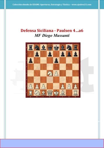 Defensa Siciliana (Variante Paulsen) – Diego Mussanti