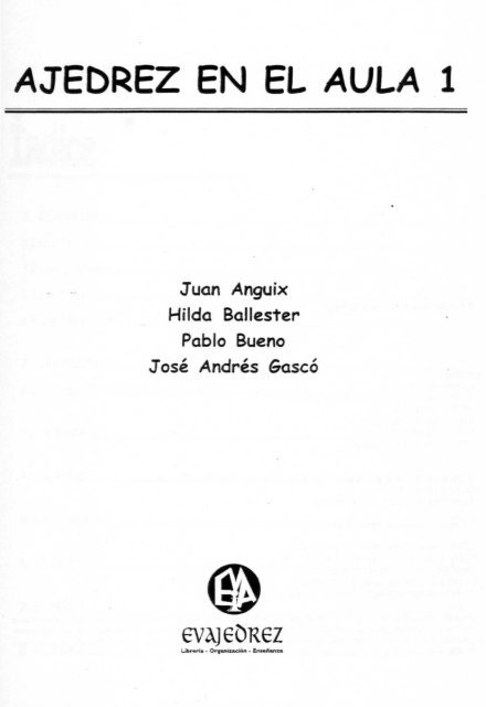 Ajedrez en el aula 1 – Anguix, Ballester, Bueno y Gascó