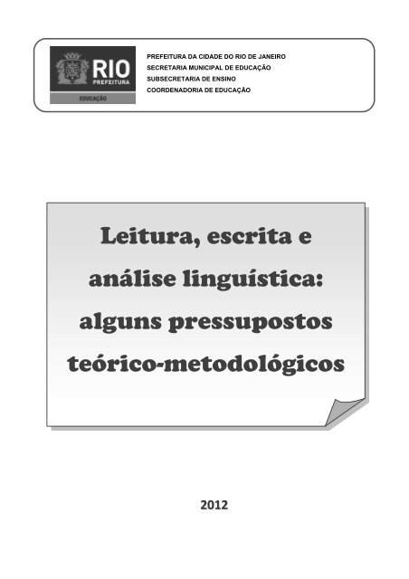 Leitura, escrita e análise linguística: alguns pressupostos teórico ...
