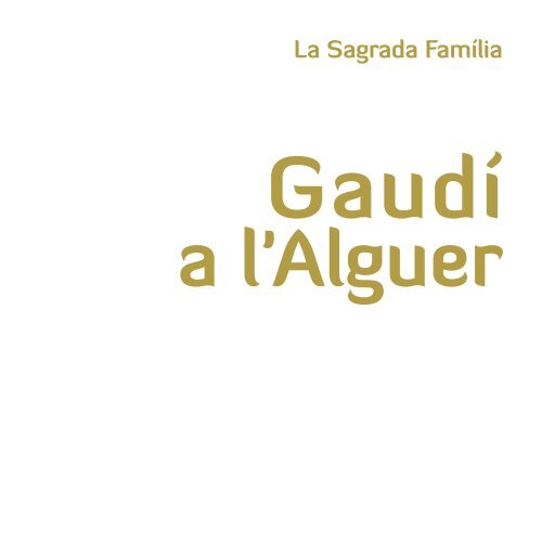 La Sagrada Família - Gaudì e La Sagrada Familia