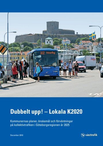 Dubbelt upp! – Lokala K2020, december 2010 - Västtrafik