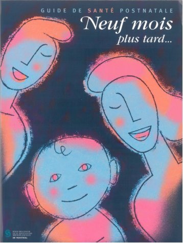 Guide de santé postnatale : neuf mois plus tard... [Pochette d ...