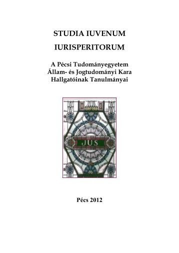 studia iuvenum iurisperitorum - PTE Állam- és Jogtudományi Kar ...