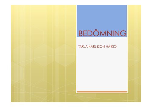 Bedömning i bild. Tarja Häikiö.pptx