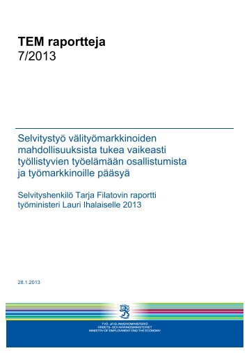Selvitystyö välityömarkkinoiden mahdollisuuksista tukea vaikeasti ...