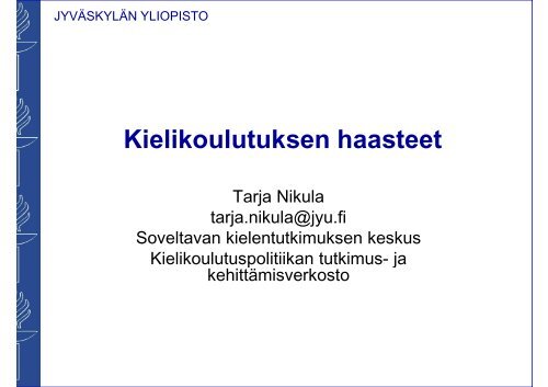 Kieliparlamentti 23032010 alustuspuheenvuoro Tarja Nikula SOLKI JY