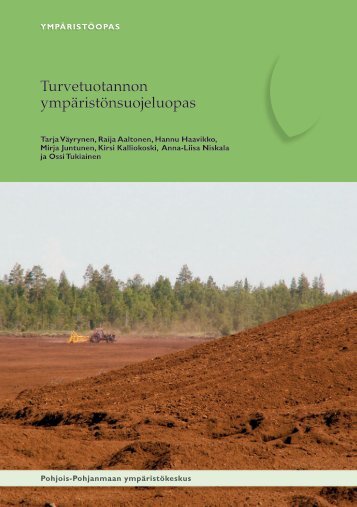 Turvetuotannon ympäristönsuojeluopas - Vapo
