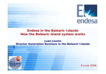 Endesa in the Balearic Islands How the Balearic island system works