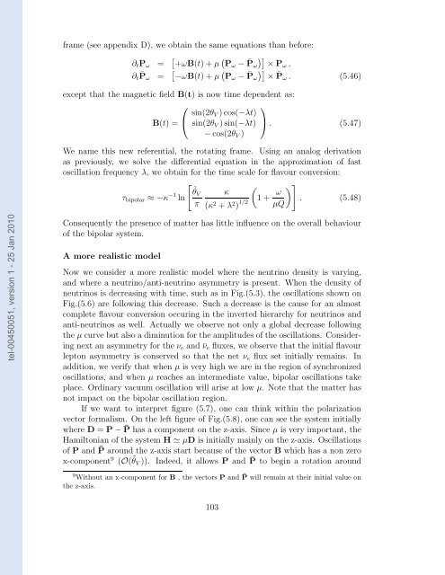 Etudes des proprietes des neutrinos dans les contextes ...