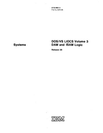 Systems DOS/VS LIOCS Volume 3 DAM and ISAM Logic