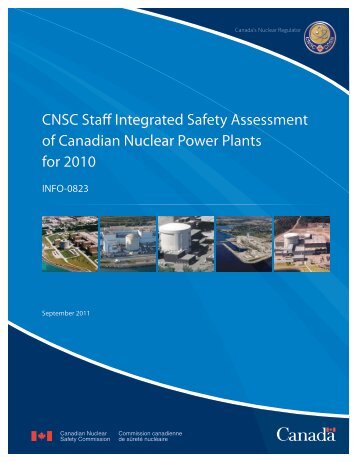 CNSC staff integrated safety assessment of Canadian nuclear ...