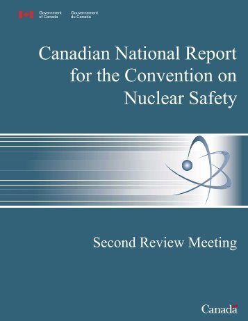 Canadian National Report for the Convention on Nuclear Safety ...