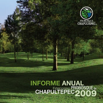 Informe anual 2009 - Bosque de Chapultepec