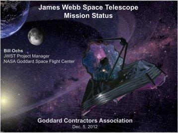 James Webb Space Telescope Mission Status - Bill Ochs - Goddard ...