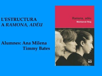 L'ESTRUCTURA A RAMONA, ADÉU Alumnes: Ana Milena ... - F-eines