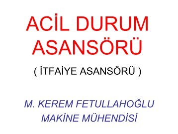 Acil Durum Asansörleri