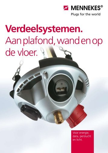 Verdeelsystemen. Aan plafond, wand en op de vloer. - Mennekes