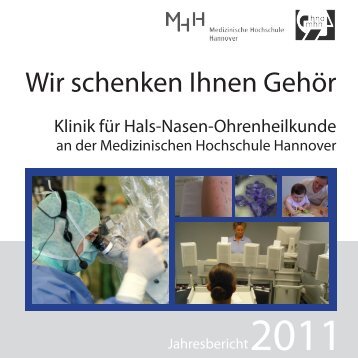 Jahresbericht der HNO-Klinik für 2011 - Medizinische Hochschule ...