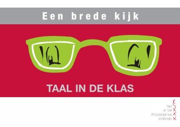 Een brede kijk TAAL IN DE KLAS - Taalweb