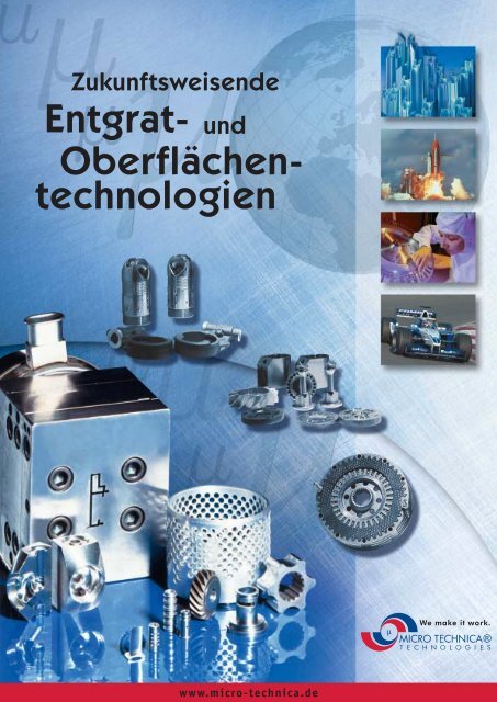 Entgraten und Oberflächenbearbeitung (pdf) - MICRO TECHNICA ...