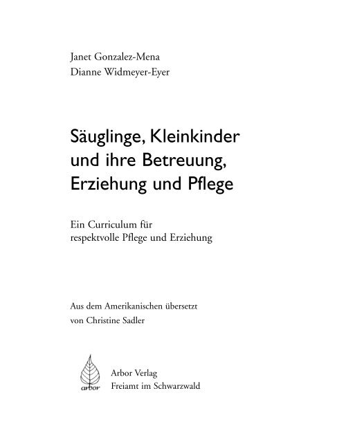 Säuglinge, Kleinkinder und ihre Betreuung, Erziehung und Pflege