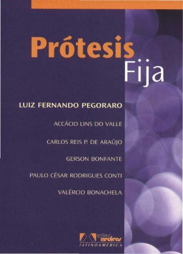 Prótesis Fija, por Luis Pegoraro