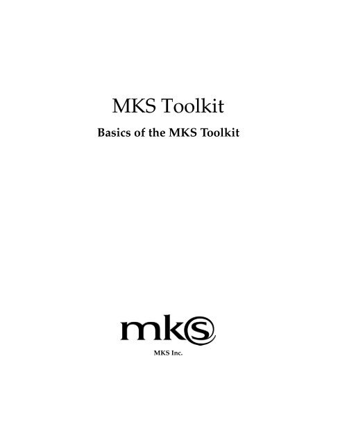 Basics of the MKS Toolkit - Mks.com