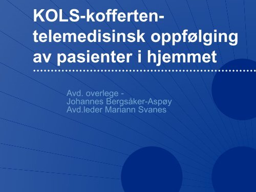 Kols-koffert gir økt trygghet ved Johannes Bergsåker-Aspøy ...