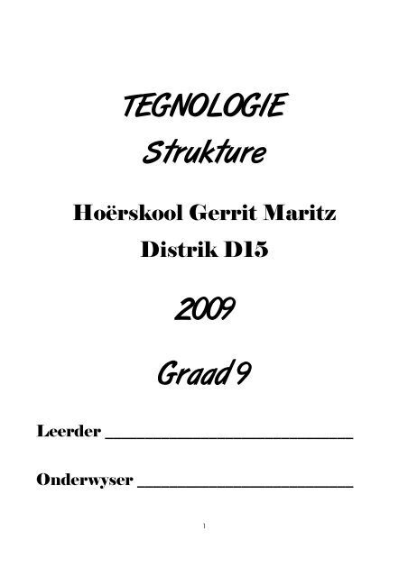 Graad 9 Tegnologie STRUKTURE