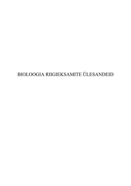 BIOLOOGIA RIIGIEKSAMITE ÜLESANDEID