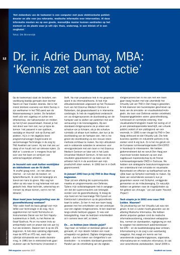Dr. ir. Adrie Dumay, MBA: 'Kennis zet aan tot actie' - TNO