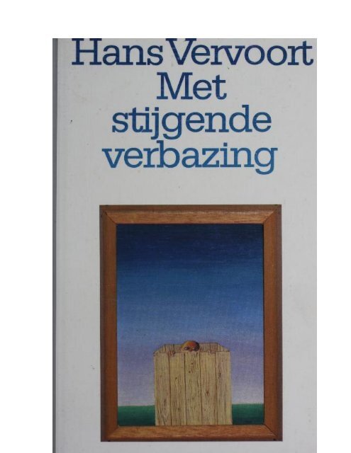 Met stijgende verbazing - Hans Vervoort