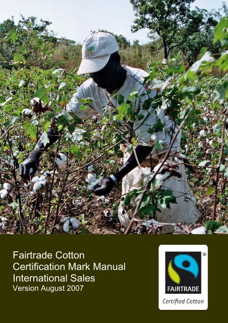 Fairtrade Cotton Certification Mark Manual ... - Max Havelaar