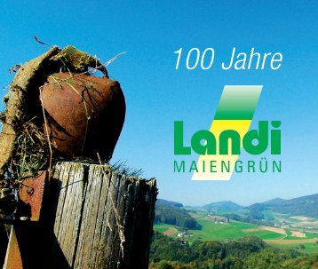 Jubiläumsbroschüre Landi Maiengrün (pdf / 6396 KB)