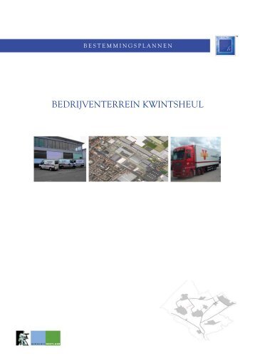 Ontwerp bestemmingsplan bedrijventerrein Kwintsheul - Gemeente ...