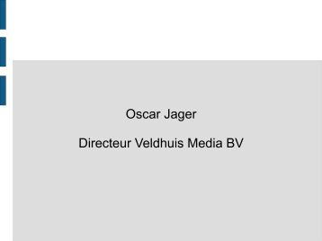 Oscar Jager Directeur Veldhuis Media BV - GOC