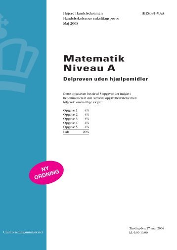 Matematik A, hhx, den 27. maj 2008 (pdf) - Undervisningsministeriet