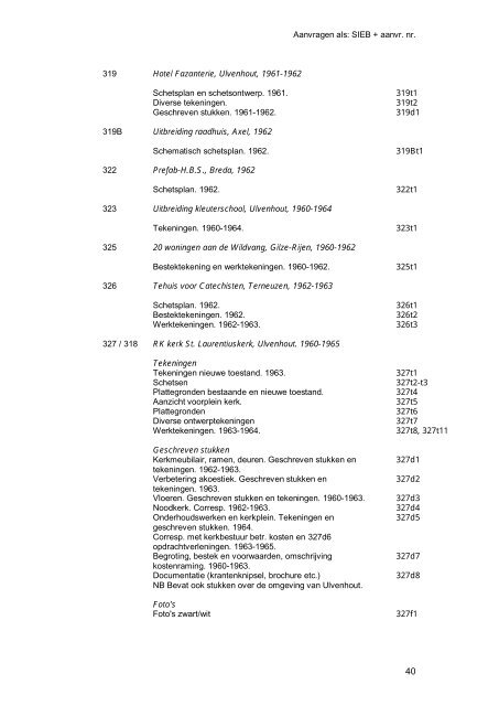 INHOUD Personalia Siebers 6 Vrij werk Siebers 7 Opleiding 8 ...