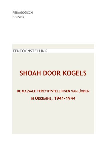 SHOAH DOOR KOGELS