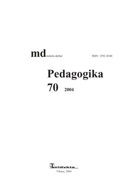 Pedagogika 70 2004 - VPU biblioteka - Vilniaus pedagoginis ...