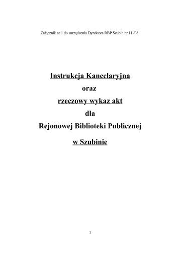 Instrukcja Kancelaryjna oraz rzeczowy wykaz akt dla Rejonowej ...