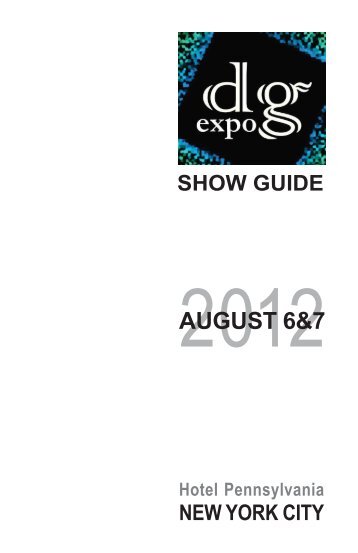 SHOW GUIDE Hotel Pennsylvania NEW YORK CITY - DG Expo