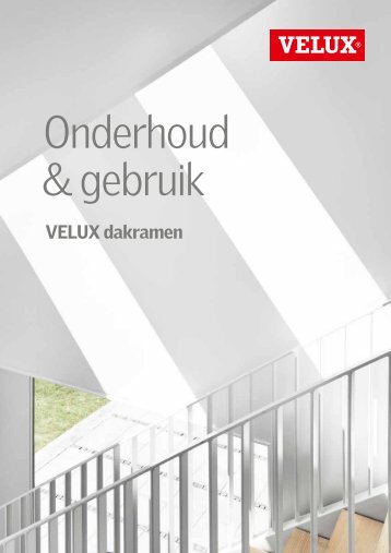 Onderhoud & gebruik VELUX dakramen