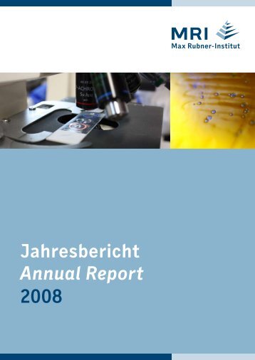 Jahresbericht Annual Report 2008 - Max Rubner-Institut - Bund.de